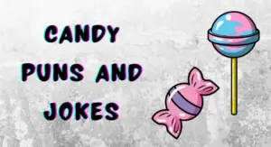 Candy Puns and Jokes