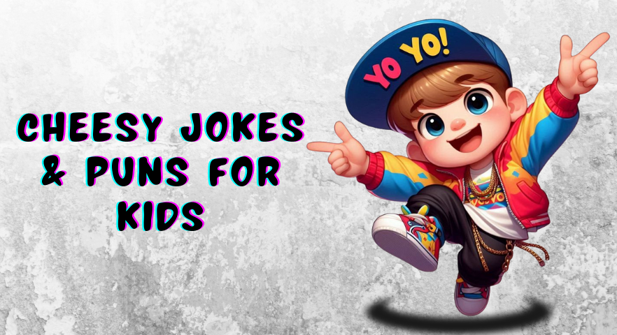 Cheesy jokes for kids