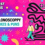 Colonoscopy jokes