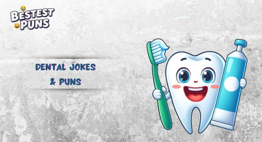 Dental Jokes