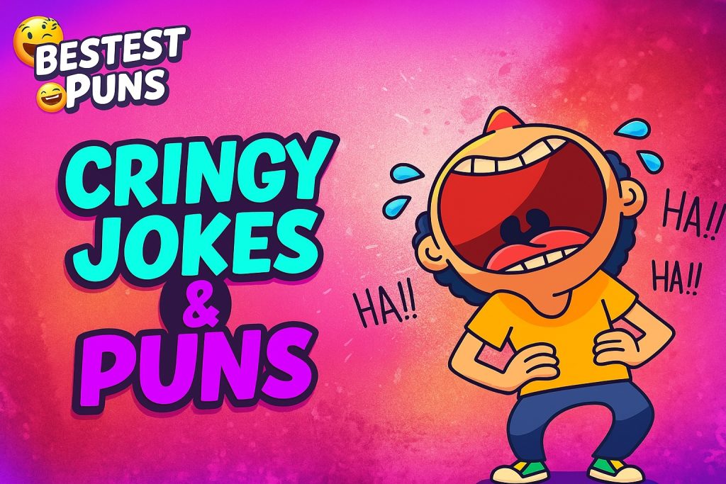 Cringy Jokes